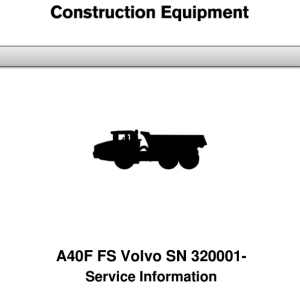 Volvo A40F FS Articulated Dump Truck Repair Service Manual (SN after 320001 -)